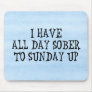 Weekend Drinking Humor Mousepads