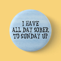 Weekend Drinking Humour buttons