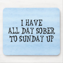 Weekend Drinking Humour Mousepads