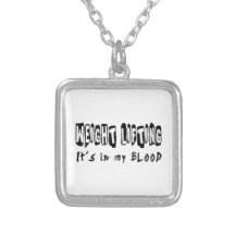 Weight Lifting It's in my blood Necklaces