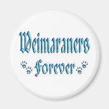 Weimaraners Forever Refrigerator Magnets