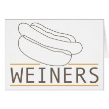 WEINERS GREETING CARD