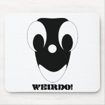 WEIRDO! USE PADS