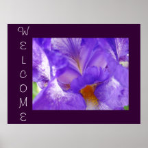 Welcome art sign notice Purple Iris Flower artwork Posters