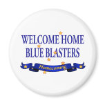 Welcome Home Blue Blasters magnets