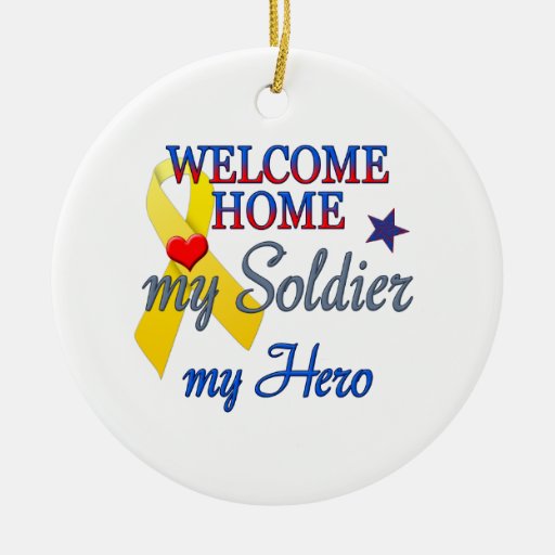 Welcome Home My Soldier My Hero Christmas Tree Ornament