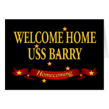 Welcome Home USS Barry Greeting Card