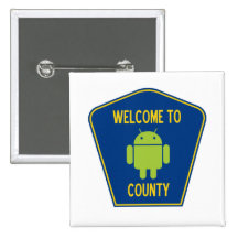 Welcome To Android County (Bug Droid Sign) Button