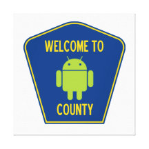 Welcome To Android County (Transportation Sign) Stretched Canvas Print