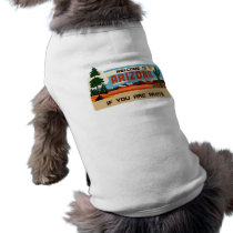 Welcome to Arizona If You Are White! Pet Clothing