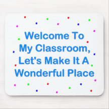 Welcome To My Classroom Mousepads