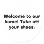 Welcome to our home! Take off your shoes. stickers