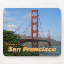 Welcome to San Francisco - Golden Gate Bridge Mousepads