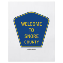 Welcome To Snore County (Signs)