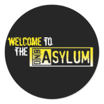 Welcome to the ASYLUM Round Sticker