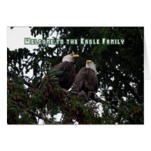 Welcome to the Eagle Family, Bald Eagles Card