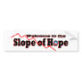 Welcome to the Slope of Hope Bumper Sticker