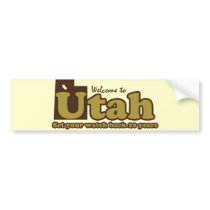 Welcome to Utah Parody Bumper Stickers