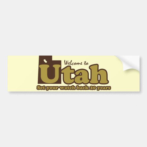 Welcome to Utah Parody Bumper Stickers