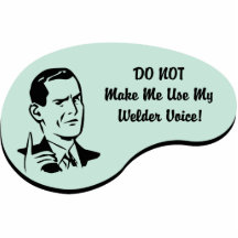 Welder Voice Cut Outs