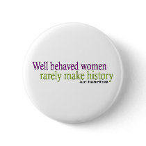 Well Behaved Women  Pins