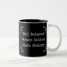 Well Behaved Women Mugs