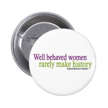 Well Behaved Women Quote Button