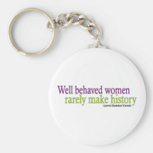 Well Behaved Women Quote Keychains