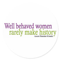 Well Behaved Women Quote Stickers