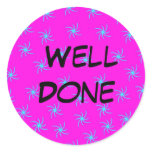 Well done Stickers