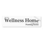 Wellness Home Bumper Stickers
