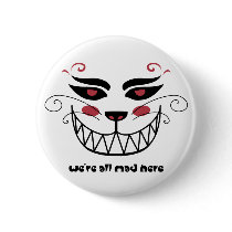 We're All Mad Here Button