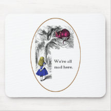 We're All Mad Here Mouse Mats