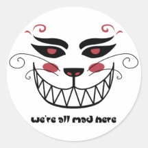 We're All Mad Here Round Stickers