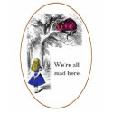 We're All Mad Here t-shirts