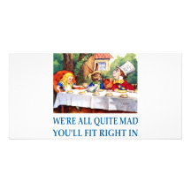 WE'RE ALL  QUITE MAD CUSTOM PHOTO CARD