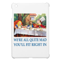 We're All Quite Mad, You'll Fit Right In!
