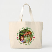 We're All Quite Mad, You'll Fit Right In! Canvas Bags