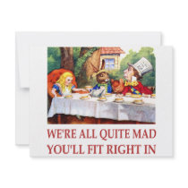 WE'RE ALL QUITE MAD, YOU'LL FIT RIGHT IN CUSTOM INVITATIONS