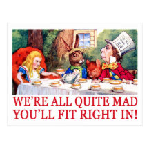 WE'RE ALL QUITE MAD, YOU'LL FIT RIGHT IN! POSTCARD