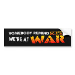 We're at WAR! Bumper Stickers