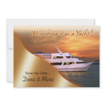 We're doing it on a Yacht Save the Date