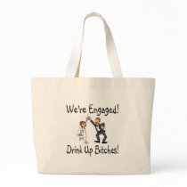 Were Engaged Drink Up Bitches Bag