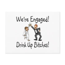 Were Engaged Drink Up Bitches Postcards