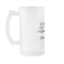 We're Getting Married Drink Up Bitches Coffee Mugs