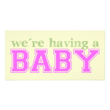 We're Having a Baby Picture Card