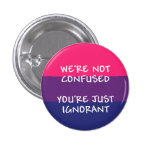 We're Not Confused button