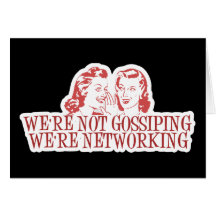 We're Not Gossiping Were Networking Card