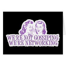 We're Not Gossiping We're Networking Purple Cards
