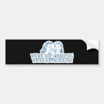 We're Not Gossipping We're Networking Blue Bumper Stickers